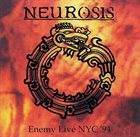 NEUROSIS Enemy Live NYC '94 album cover