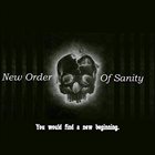 NEW ORDER OF SANITY You Would Find A New Beginning album cover