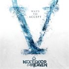 NEXT DOOR TO HEAVEN V Ways To Accept album cover