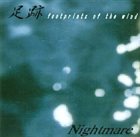 NIGHTMARE (OSAKA) 足跡 Footprints Of The Wind album cover