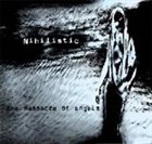 NIHILISTIC The Massacre Of Angels album cover
