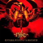 NILE Annihilation of the Wicked Album Cover