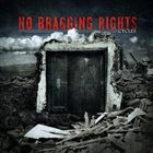 NO BRAGGING RIGHTS Cycles album cover