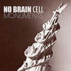 NO BRAIN CELL Monuments album cover