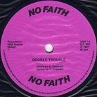 NO FAITH Double Trouble album cover
