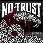 NO TRUST Unfound album cover
