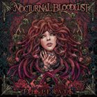 NOCTURNAL BLOODLUST Desperate album cover