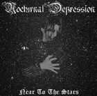 NOCTURNAL DEPRESSION Near to the Stars album cover