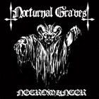 NOCTURNAL GRAVES Necromancer album cover