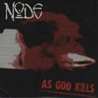 NODE As God Kills album cover