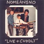NOMEANSNO Live + Cuddly album cover