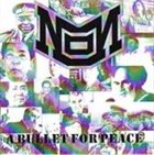 NON (BW) A Bullet For Peace album cover