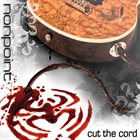 NONPOINT Cut the Cord album cover
