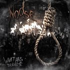 NOOSE (FL) What Has Become album cover