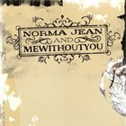 NORMA JEAN Norma Jean and mewithoutYou album cover