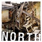 NORTH Ruins album cover