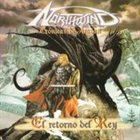 NÖRTHWIND Crónicas de Aravan: El retorno del Rey album cover