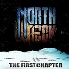 NORTHWRECK The First Chapter album cover