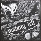 NOTHING LEFT Destroy And Rebuild album cover