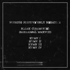 NOTHING POSITIVE ONLY NEGATIVE Bleak Ceremonies (Rehearsal MMXVIII) album cover
