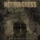 NOTHINGNESS Beyond Senses album cover