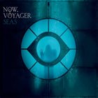 NOW VOYAGER Seas album cover
