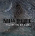NOWHERE Waiting For The Rain album cover
