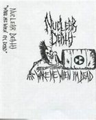 NUCLEAR DEATH Wake Me When I'm Dead album cover