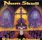 NUM SKULL Ritually Abused album cover