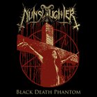 NUNSLAUGHTER Black Death Phantom album cover