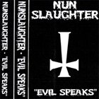 NUNSLAUGHTER Evil Speaks album cover