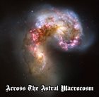 OAKS OF BETHEL Across the Astral Macrocosm album cover