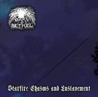 OAKS OF BETHEL Starfire, Chasms and Enslavement album cover