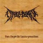 OATHEAN Ten Days in Lachrymation album cover