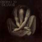 OBEDIENCE TO DICTΔTOR The Greater Of Two Evils album cover