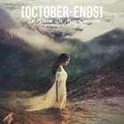 OCTOBER ENDS To Whom It May Concern album cover