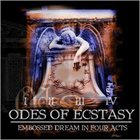 ODES OF ECSTASY Embossed Dream in Four Acts album cover