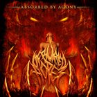 OF BURIED HOPES Absorbed By Agony album cover