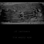 OF DARKNESS The Empty Eye album cover