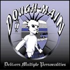 OFFICER NEGATIVE Dough-Main Delivers Multiple Personalities album cover