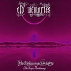 OLD MEMORIES The Disharmonic Orchestra I: The Tragic Awakening album cover