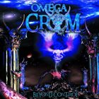 OMEGA CROM Beyond Control album cover