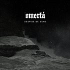 OMERTÁ Despise Be Sung album cover