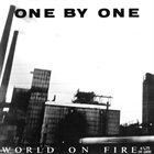 ONE BY ONE World On Fire album cover