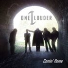 ONE LOUDER Comin' Home album cover