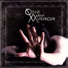 ONE-WAY MIRROR One-Way Mirror album cover