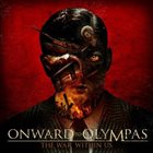 ONWARD TO OLYMPAS The War Within Us album cover