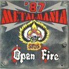 OPEN FIRE Metal Mania '87 album cover