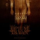 OPIUM DIVAN Wach​|​Koma album cover