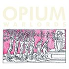 OPIUM WARLORDS Live at Colonia Dignidad album cover